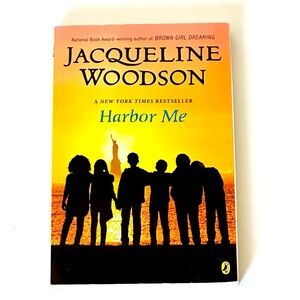 Harbor Me by Jacqueline Woodson